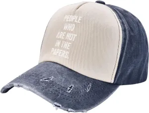People Who are Not in The Papers Washed Denim Baseball Cap - Adjustable Vintage Dad Hat for Men and Women